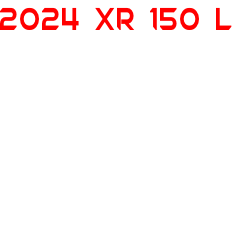 2024 XR 150 L