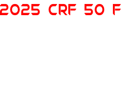 2025 CRF 50 F