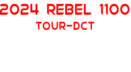 2024 REBEL 1100 TOUR-DCT