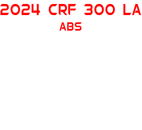 2024 CRF 300 LA ABS